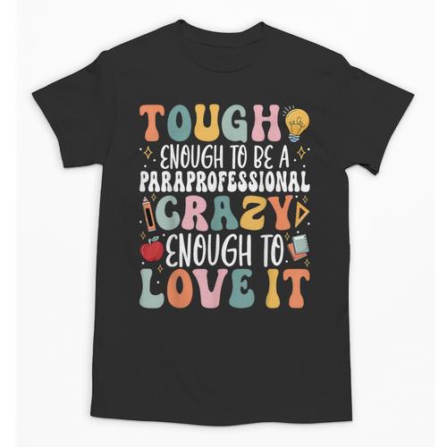 Tough Enough To Be a Paraprofessional Groovy Sped Teacher Unisex T-Shirt - teacherstshirts.com DE
