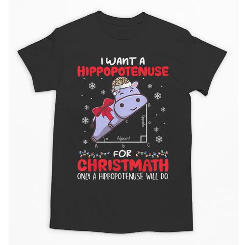 I Want A Hippopotenuse For Christmath Math Teacher Christmas Unisex T-Shirt - teacherstshirts.com DE