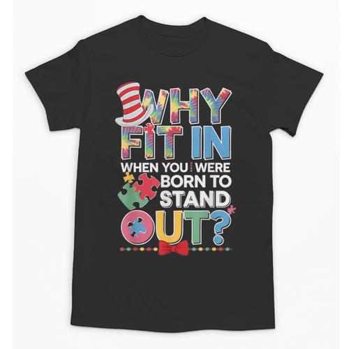 Why Fit In Doctor Teacher Cat In Hat Cool Autism Awareness Men Women Kids Unisex T-Shirt - teacherstshirts.com DE
