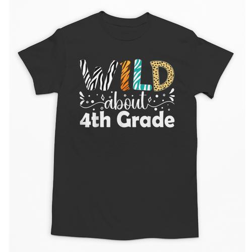Wild About 4th Grade First Day Of School Teacher Student Unisex T-Shirt - teacherstshirts.com DE