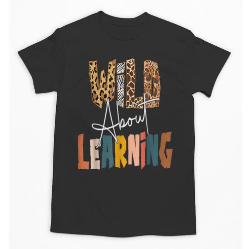 Wild About Learning Teacher Back To School Teaching Unisex T-Shirt - teacherstshirts.com DE