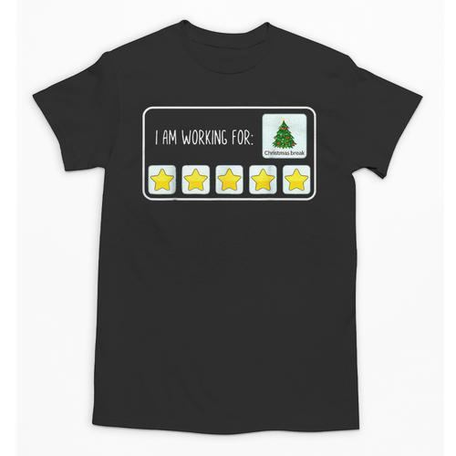 I Am Working For Christmas Break Teacher Christmas Unisex T-Shirt - teacherstshirts.com UK