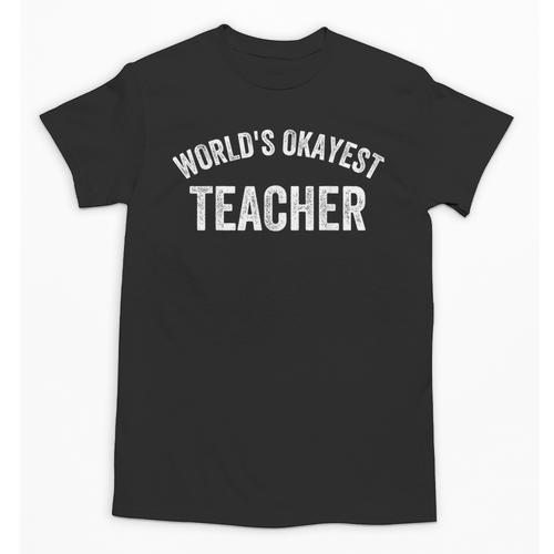 World's Okayest Teacher Educator Best Teacher Ever Unisex T-Shirt - teacherstshirts.com DE