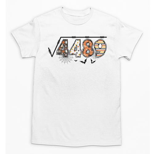6 7 Square Root Of 4489 Slang Math Teacher Halloween Unisex T-Shirt - teacherstshirts.com AU