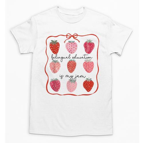 Bilingual Education Is My Jam Strawberry Spanish Teacher Unisex T-Shirt - teacherstshirts.com