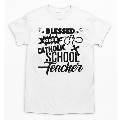 Blessed To Be A Catholic School Teacher Christian Teaching Unisex T-Shirt - teacherstshirts.com AU