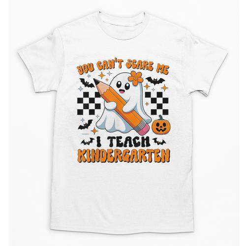 You Can't Scare Me I Teach Kindergarten Teacher Halloween Unisex T-Shirt - teacherstshirts.com CA