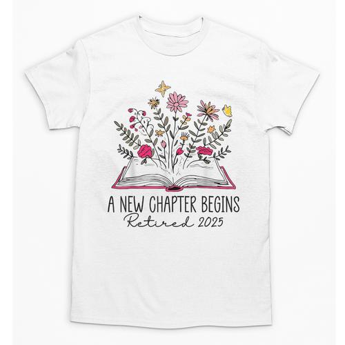 Floral Book a New Chapter Begins Retired Retirement Teacher Unisex T-Shirt - teacherstshirts.com