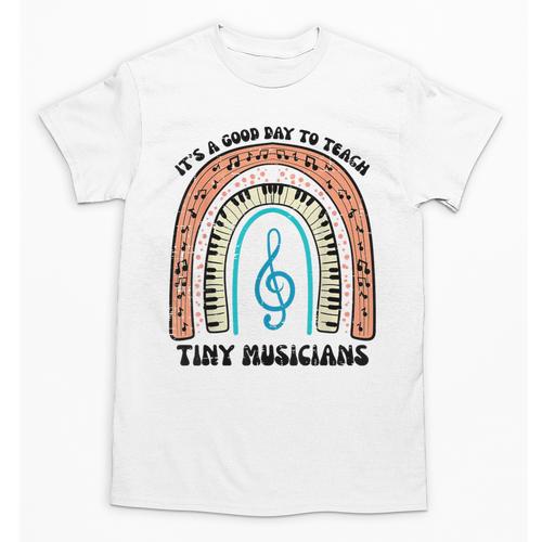 Good Day To Teach Tiny Musicians Piano Music Teacher Women Unisex T-Shirt - teacherstshirts.com DE