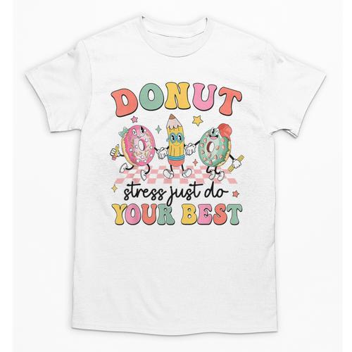 Groovy Donut Stress Just Do Your Best Testing Day Teachers Unisex T-Shirt - teacherstshirts.com