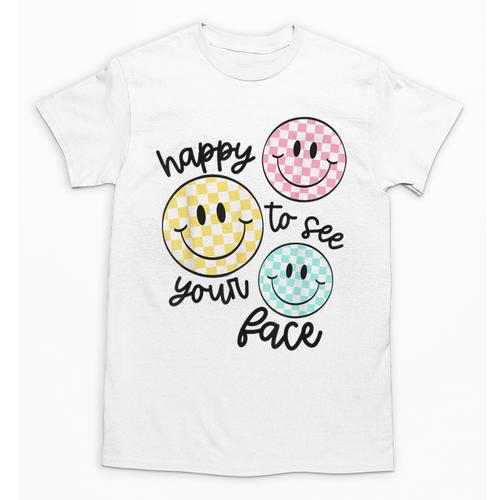 Happy To See Your Face Smile Face Teacher Back To School Unisex T-Shirt - teacherstshirts.com CA