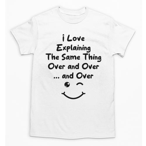 I Love Explaining The Same Thing Teacher Lie Party Unisex T-Shirt - teacherstshirts.com AU