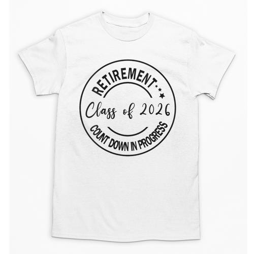 Retirement Class Of 2026 Count Down Progress Retired Teacher Unisex T-Shirt - teacherstshirts.com AU