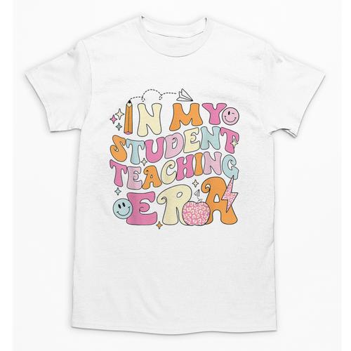 In My Student Teaching Era Back To School Teacher Team Unisex T-Shirt - teacherstshirts.com