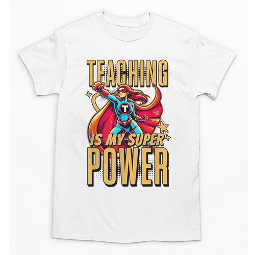 Teaching Is My Super Power Superhero Teacher Unisex T-Shirt - teacherstshirts.com AU