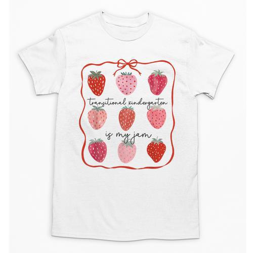 Transitional Kindergarten Is My Jam Strawberry TK Teacher Unisex T-Shirt - teacherstshirts.com CA
