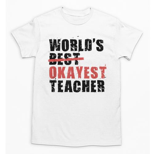 World's Best Okayest Teacher ACY025a For Men Women Unisex T-Shirt - teacherstshirts.com DE