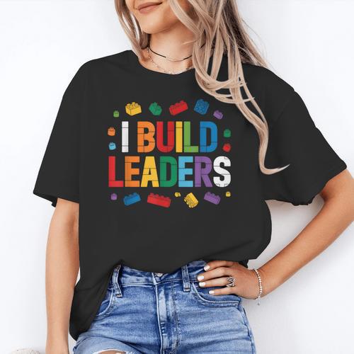 I Build Leaders Bricks Building Blocks Teacher Brick Builder Women's T-Shirt - teacherstshirts.com DE
