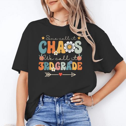 Some Call It Chaos We Call It 3rd Grade Third Grade Teachers Men Women Kids Women's T-Shirt - teacherstshirts.com CA