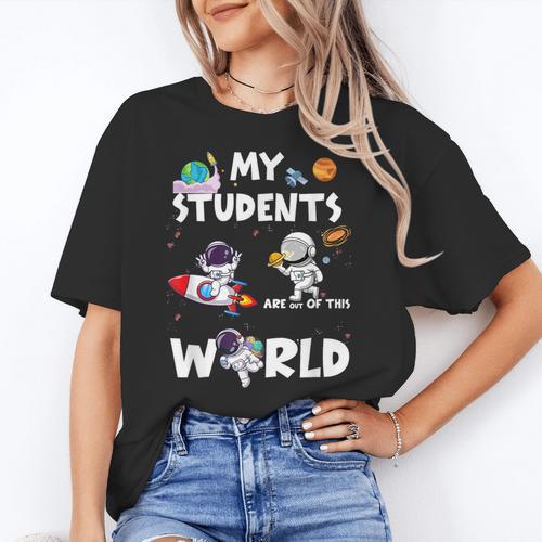 Cute Teacher My Students Are Out-Of This World Space Women's T-Shirt - teacherstshirts.com CA