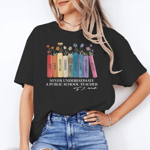 Floral Books Never Underestimate A Public School Teacher Women's T-Shirt - teacherstshirts.com AU