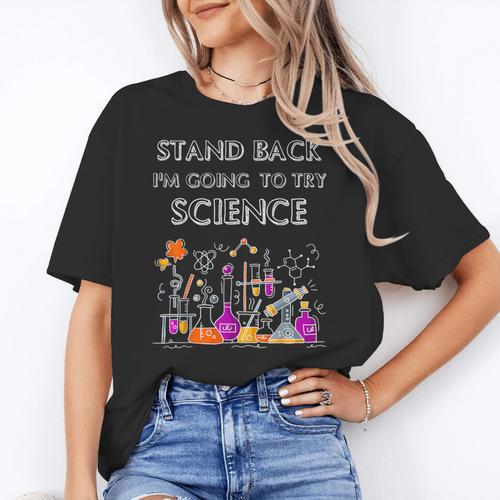 Going To Try Science Geek Nerd Tee Teacher STEM Women's T-Shirt - teacherstshirts.com DE