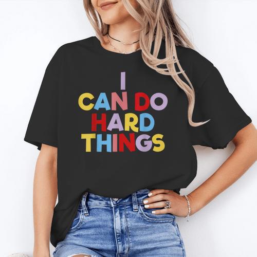 I Can Do Hard Things Teacher Inspiration Do Hard Things Women's T-Shirt - teacherstshirts.com AU