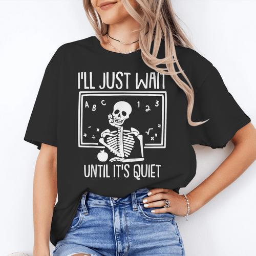 Ill Just Wait Until Its Quiet Teacher Lazy Halloween Costume Women's T-Shirt - teacherstshirts.com DE