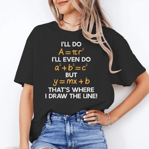 I'Ll Do Math Formula Math Puns For Students Teachers Women's T-Shirt - teacherstshirts.com DE
