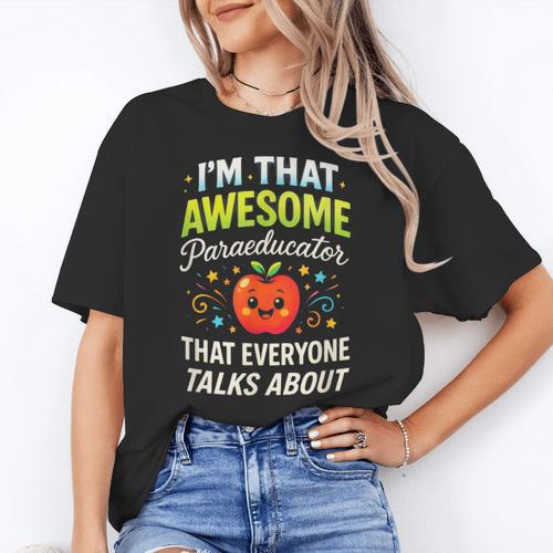 I'm That Awesome Paraeducator Teacher Women's T-Shirt - teacherstshirts.com