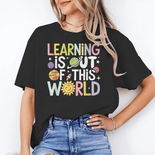 Learning Is Out Of This World Space Teacher Cute Groovy Women's T-Shirt - teacherstshirts.com UK