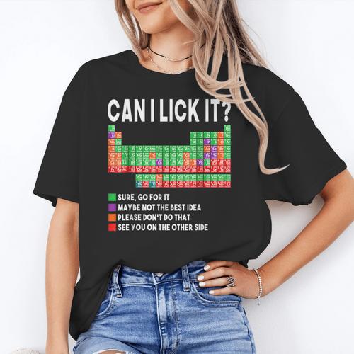 Can I Lick It Periodic Table Science Teacher Boy And Girls Women's T-Shirt - teacherstshirts.com AU