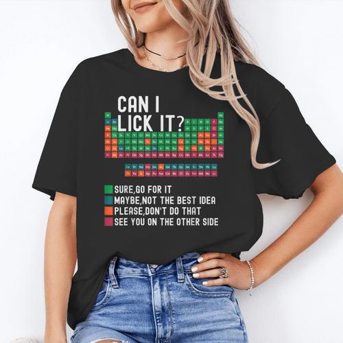 Can I Lick It Periodic Table Science Teacher Chemistry Women's T-Shirt - teacherstshirts.com CA