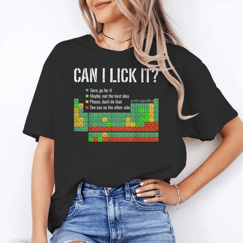 Can I Lick It Periodic Table Science Teacher Student Women's T-Shirt - teacherstshirts.com CA