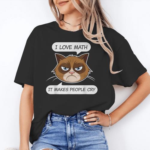 I Love Math It Makes People Cry Math Teacher Women's T-Shirt - teacherstshirts.com UK