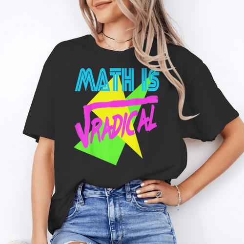 Math Is Radical Retro 80s Vintage Algebra Teacher Women's T-Shirt - teacherstshirts.com