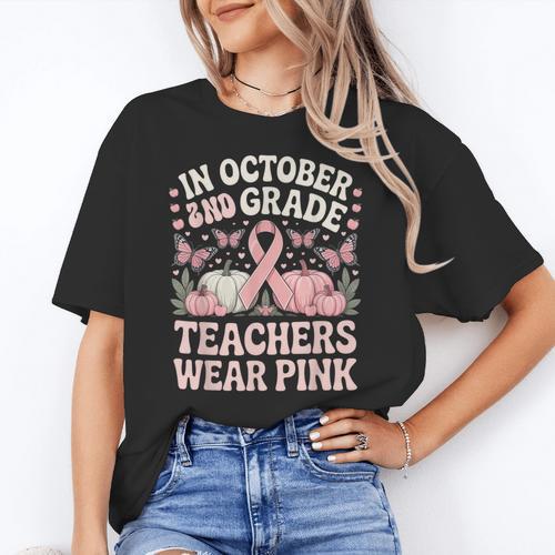 In October 2nd Grade Teachers Wear Pink Ribbon Breast Cancer Women's T-Shirt - teacherstshirts.com UK