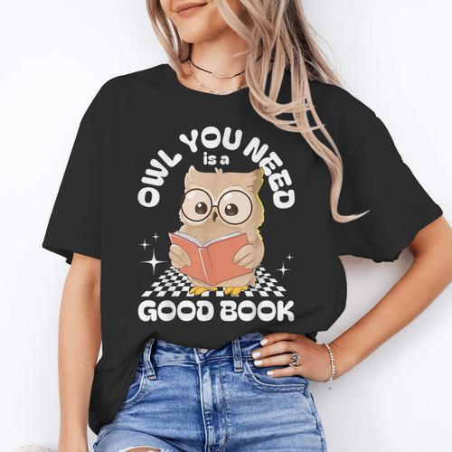 Owl You Need Is A Good Book Teacher Librarian Reading Women's T-Shirt - teacherstshirts.com CA
