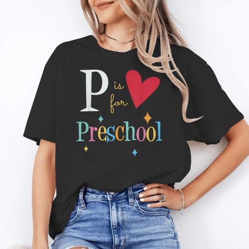 P Is For Preschool Teacher Student Back To School Women's T-Shirt - teacherstshirts.com AU