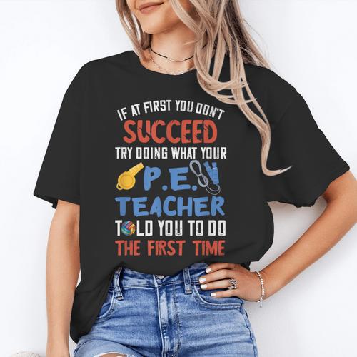 PE Teacher Succeed Sport Teacher School Fitness Gym Class Men Women Women's T-Shirt - teacherstshirts.com UK