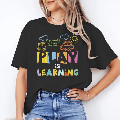 Play Is Learning Design T Designs For Teachers Preschool Women's T-Shirt - teacherstshirts.com