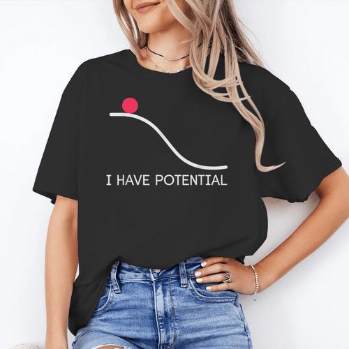 I Have Potential Energy Physics Science Teachers Women's T-Shirt - teacherstshirts.com AU