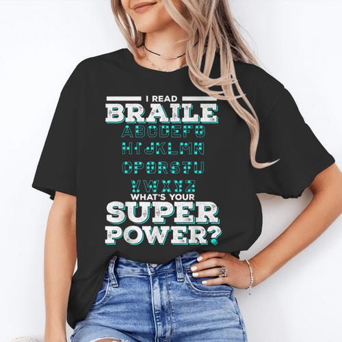 I Read Braille Tell Me Your Superpower Braille Teacher For Men Women Women's T-Shirt - teacherstshirts.com AU