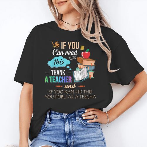 If You Can Read This Thank A Teacher Women's T-Shirt - teacherstshirts.com AU