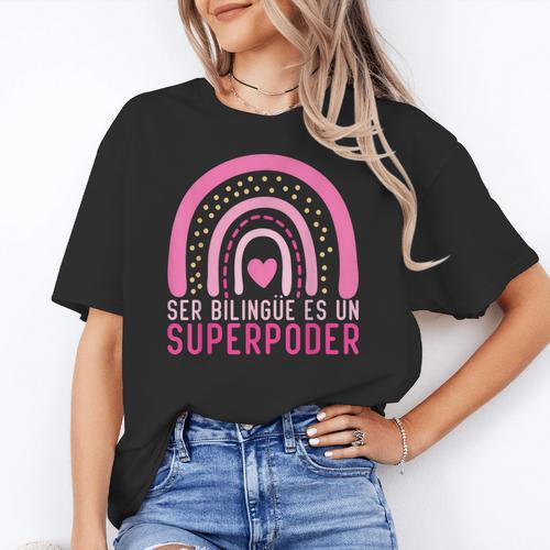 Ser Bilingue Es Un Superpoder Spanish Teacher Esl Teacher Women's T-Shirt - teacherstshirts.com AU
