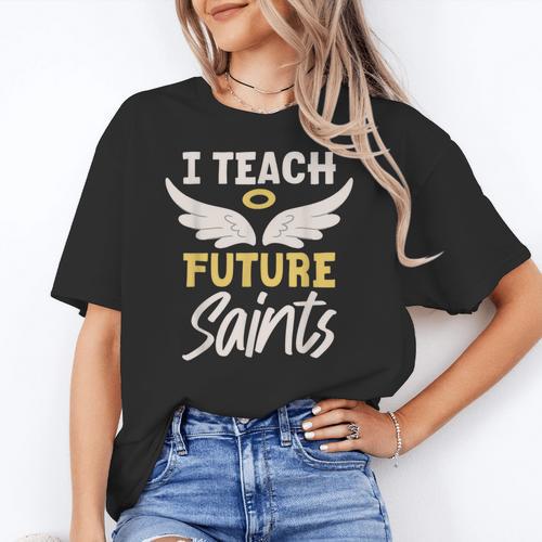 I Teach Future Saints Catholic Educator Teacher Women's T-Shirt - teacherstshirts.com