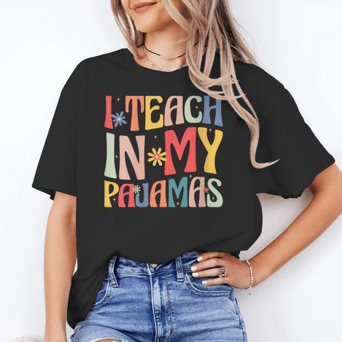 I Teach In My Pajamas Retro Groovy Teacher Humor Women's T-Shirt - teacherstshirts.com DE