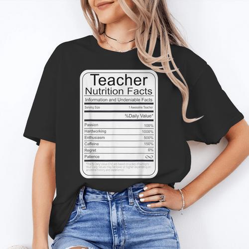 Teacher Nutrition Facts Teachers Nutritional Fact Women's T-Shirt - teacherstshirts.com
