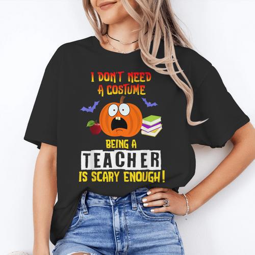 Being a Teacher Is Scary Enough Halloween Women's T-Shirt - teacherstshirts.com DE