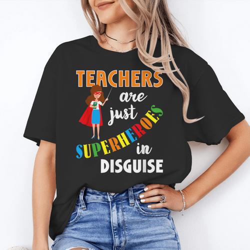 Teachers Are Superheroes Graduation School Teachers Women's T-Shirt - teacherstshirts.com UK
